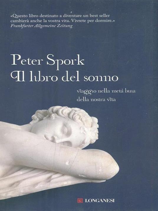 Il libro del sonno. Viaggio nella metà buia della nostra vita - Peter Spork - 2
