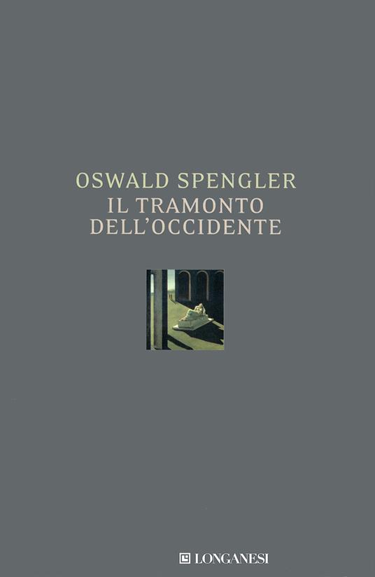 Il tramonto dell'Occidente - Oswald Spengler - copertina