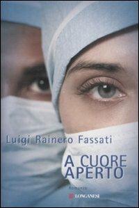 A cuore aperto - Luigi Rainero Fassati - copertina