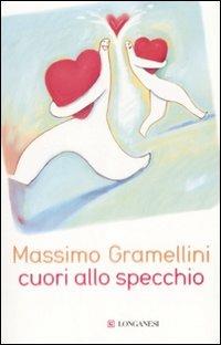 Cuori allo specchio - Massimo Gramellini - copertina