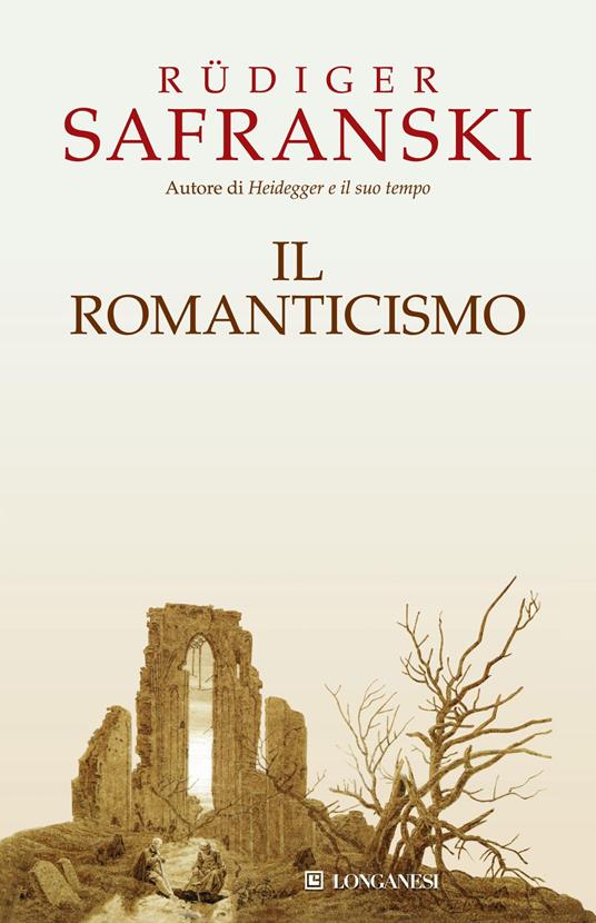 Il Romanticismo - Rüdiger Safranski - copertina