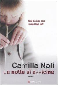 La notte si avvicina - Camilla Noli - copertina