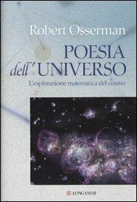 Poesia dell'universo. L'esplorazione matematica del cosmo - Robert Osserman - copertina