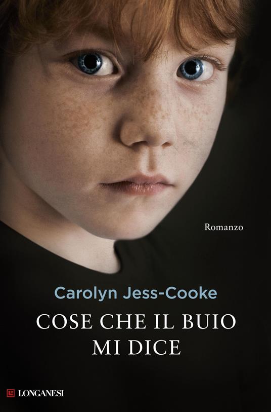 Cose che il buio mi dice - Carolyn Jess-Cooke - copertina