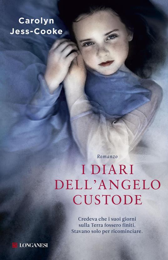 I diari dell'angelo custode - Carolyn Jess-Cooke - copertina