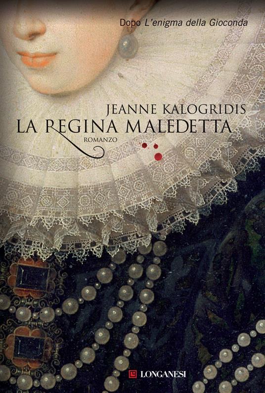 La regina maledetta - Jeanne Kalogridis,Marina Visentin - ebook