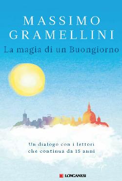 La magia di un buongiorno - Massimo Gramellini - copertina