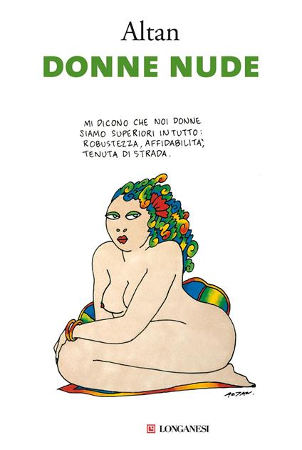 Donne nude - Altan - Libro - Longanesi - Nuovo Cammeo | IBS