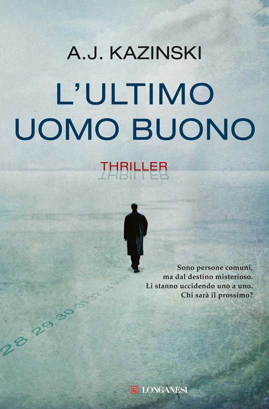 L' ultimo uomo buono - A. J. Kazinski - copertina