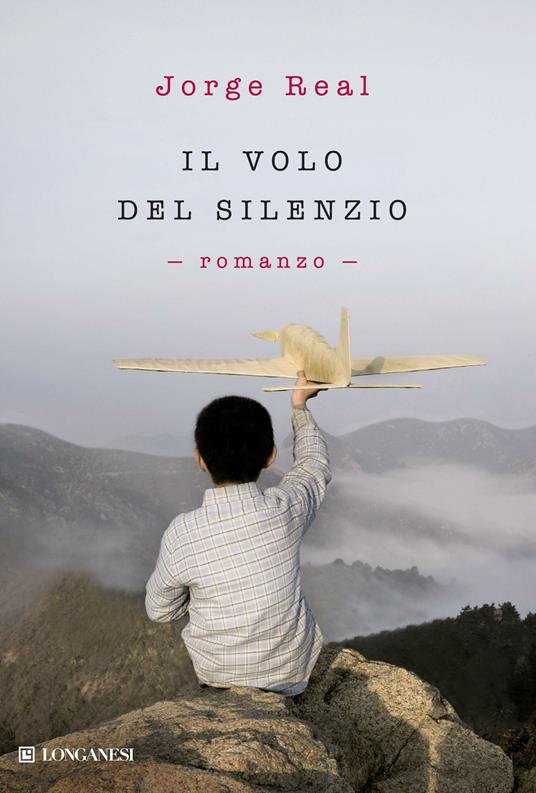 Il volo del silenzio - Jorge Real,Silvia Sichel - ebook
