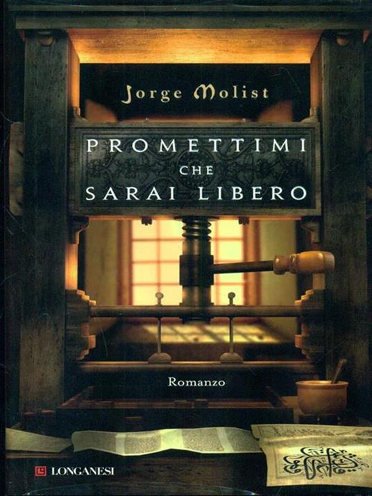 Promettimi che sarai libero - Jorge Molist - 2