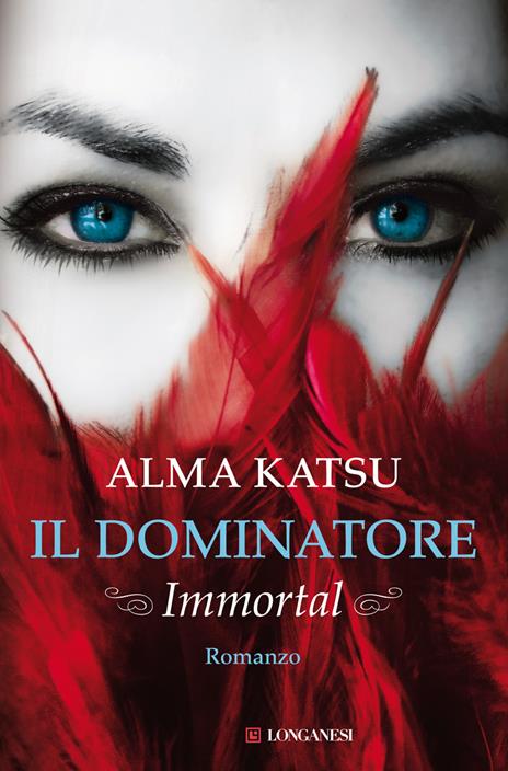 Il dominatore. Immortal - Alma Katsu - copertina