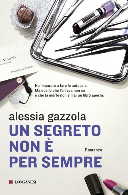Un segreto non è per sempre - Alessia Gazzola - ebook