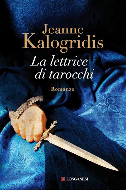 La lettrice di tarocchi - Jeanne Kalogridis - copertina