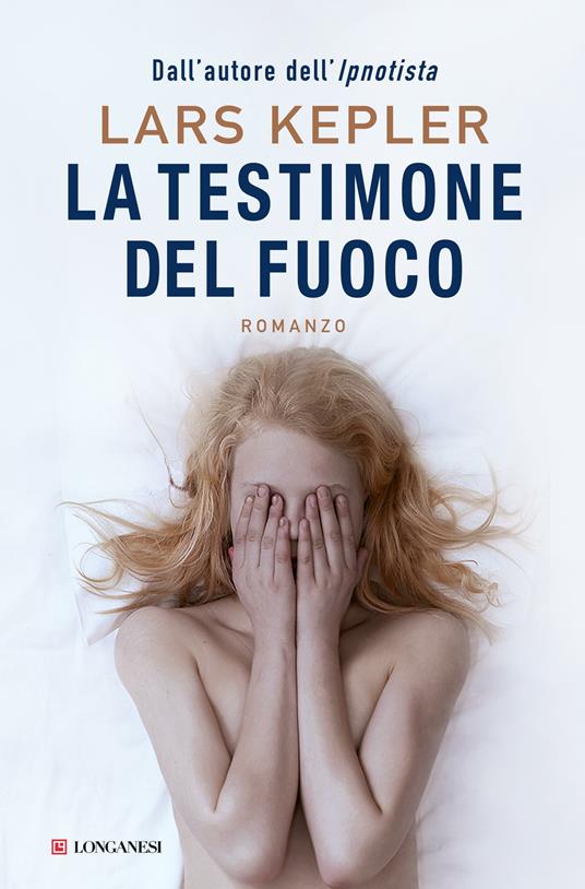 La testimone del fuoco - Lars Kepler,Carmen Giorgetti Cima - ebook