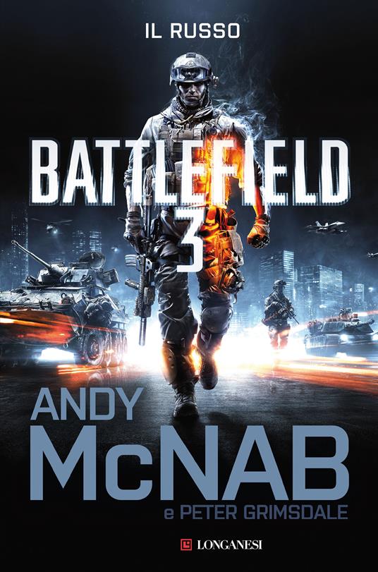 Battlefield 3. Il russo - Andy McNab,Peter Grimsdale - copertina