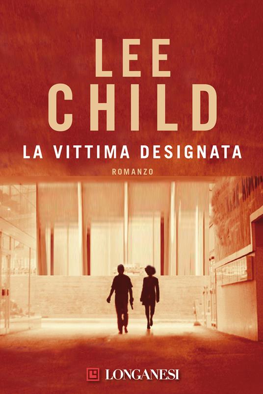 La vittima designata - Lee Child,Adria Francesca Tissoni - ebook