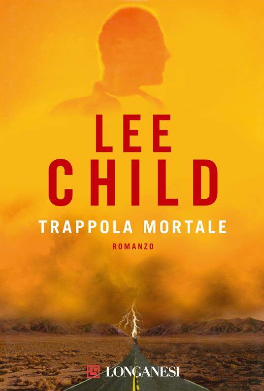 Trappola mortale - Lee Child,Adria Francesca Tissoni - ebook