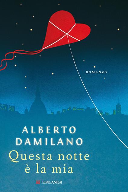 Questa notte è la mia - Alberto Damilano - copertina