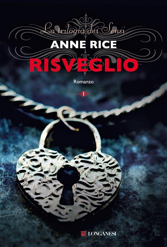 Risveglio. La trilogia dei Sensi. Vol. 1 - Anne Rice - copertina