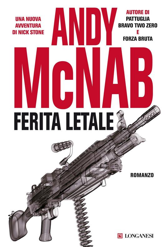 Ferita letale - Andy McNab,Isabella Ragazzi,Stefano Tettamanti - ebook