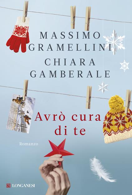 Avrò cura di te - Massimo Gramellini,Chiara Gamberale - copertina