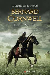L' ultimo re. Le storie dei re sassoni