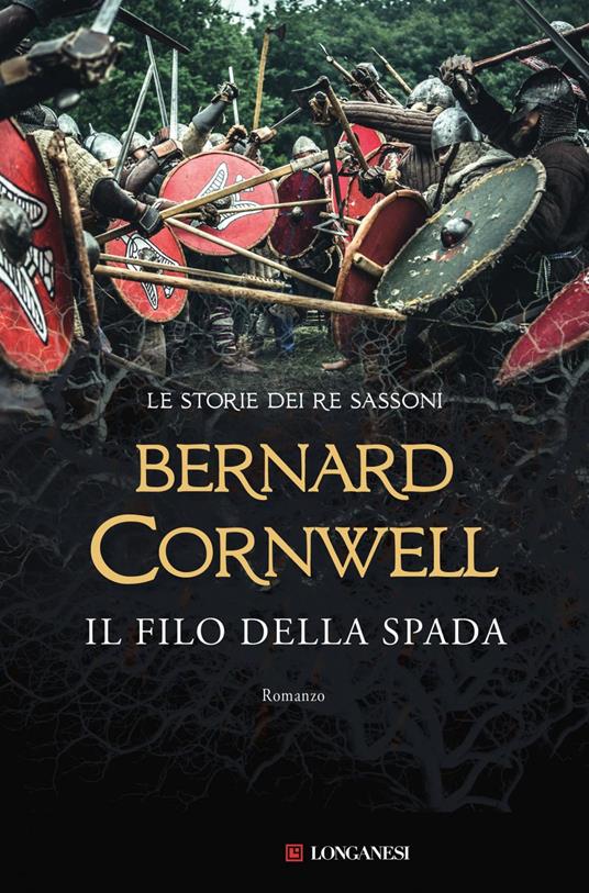 Il filo della spada. Le storie dei re sassoni - Bernard Cornwell,Donatella Pini - ebook