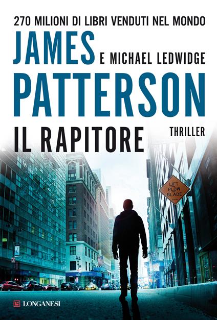 Il rapitore - Michael Ledwidge,James Patterson,Annamaria Raffo - ebook