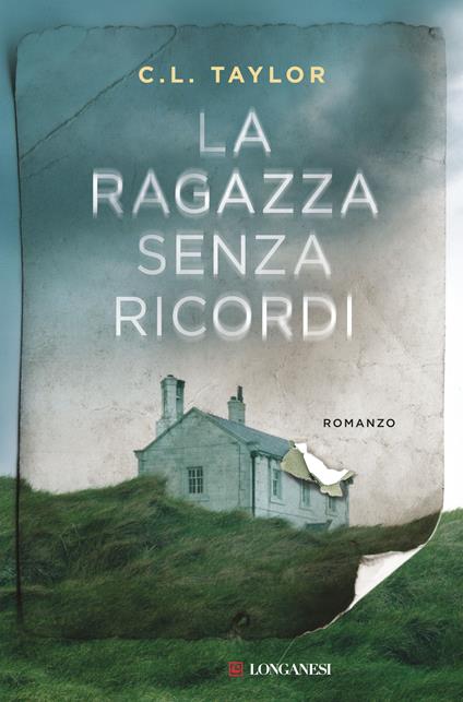 La ragazza senza ricordi - C. L. Taylor - copertina