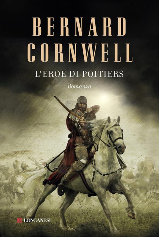L' eroe di Poitiers - Bernard Cornwell,Donatella Cerutti Pini - ebook