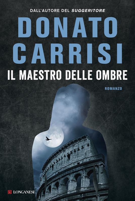 Il maestro delle ombre. La trilogia di Marcus - Donato Carrisi - copertina