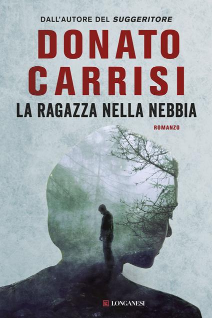 La ragazza nella nebbia - Donato Carrisi - copertina