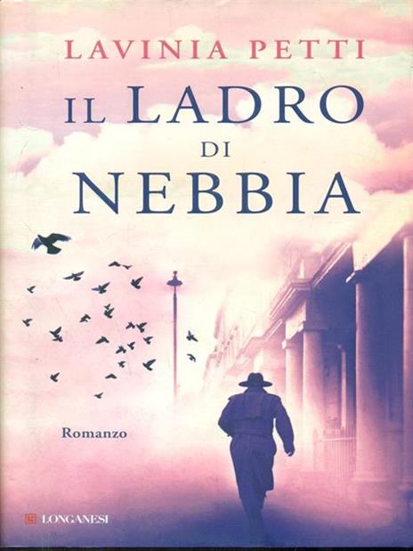 Il ladro di nebbia - Lavinia Petti - 2