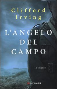 L' angelo del campo - Clifford Irving - copertina