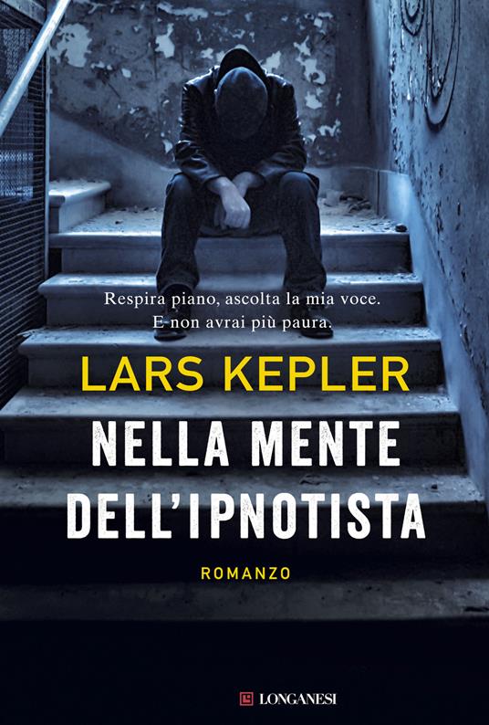 Nella mente dell'ipnotista - Lars Kepler - copertina