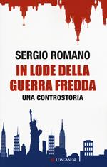 In lode della guerra fredda. Una controstoria