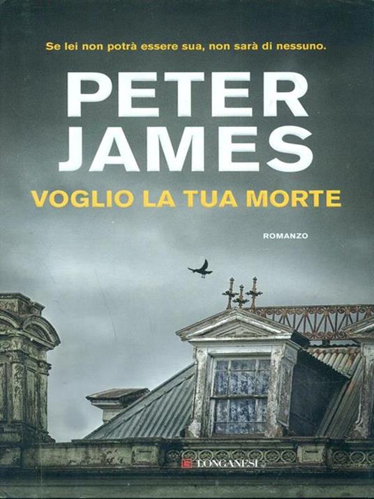 Voglio la tua morte - Peter James - 2