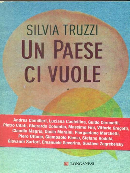 Un Paese ci vuole. Sedici grandi italiani si raccontano - Silvia Truzzi - 4