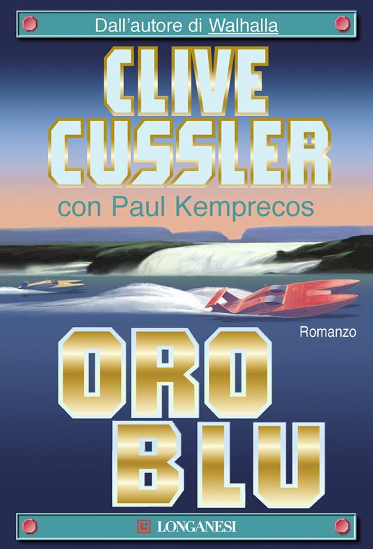 Oro blu - Clive Cussler,Paul Kemprecos,Lidia Perria - ebook