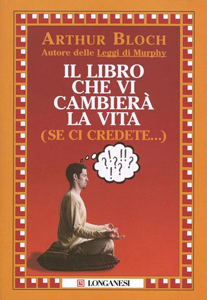 Il libro che vi cambierà la vita (se ci credete...) - Arthur Bloch,Riccardo Cravero - ebook