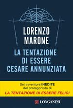 La tentazione di essere Cesare Annunziata