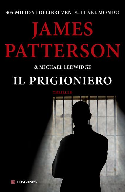 Il prigioniero - Michael Ledwidge,James Patterson,Annamaria Raffo - ebook