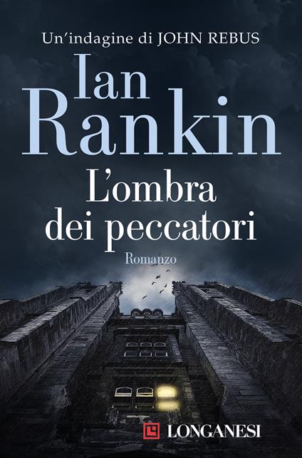 L' ombra dei peccatori. Un'indagine di John Rebus - Ian Rankin,Alberto Pezzotta - ebook