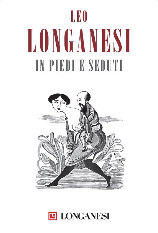 In piedi e seduti - Leo Longanesi - ebook