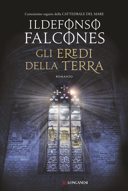 Gli eredi della terra - Ildefonso Falcones - copertina