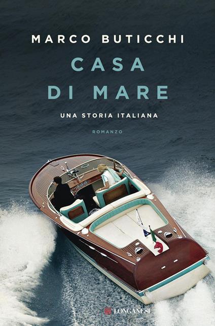 Casa di mare. Una storia italiana - Marco Buticchi - ebook