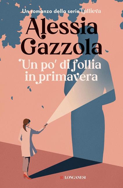 Un po' di follia in primavera - Alessia Gazzola - ebook