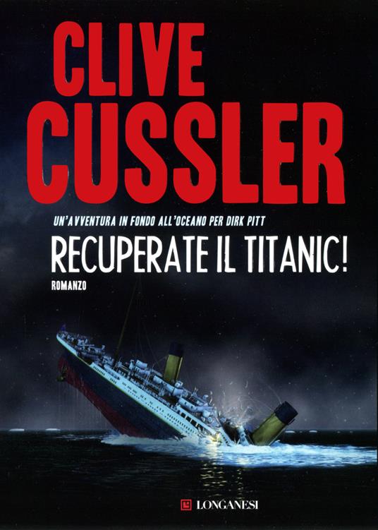 Recuperate il Titanic! - Clive Cussler,Paola Montagner - ebook