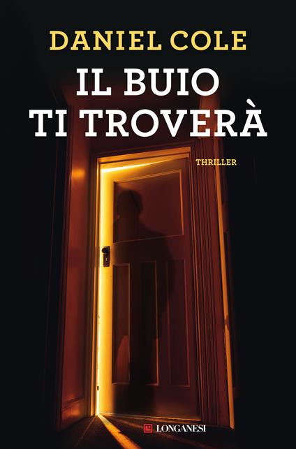 Il buio ti troverà - Daniel Cole - copertina